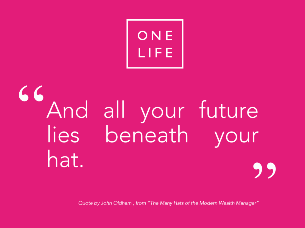 OneLife-hat-quote-wealth-managment